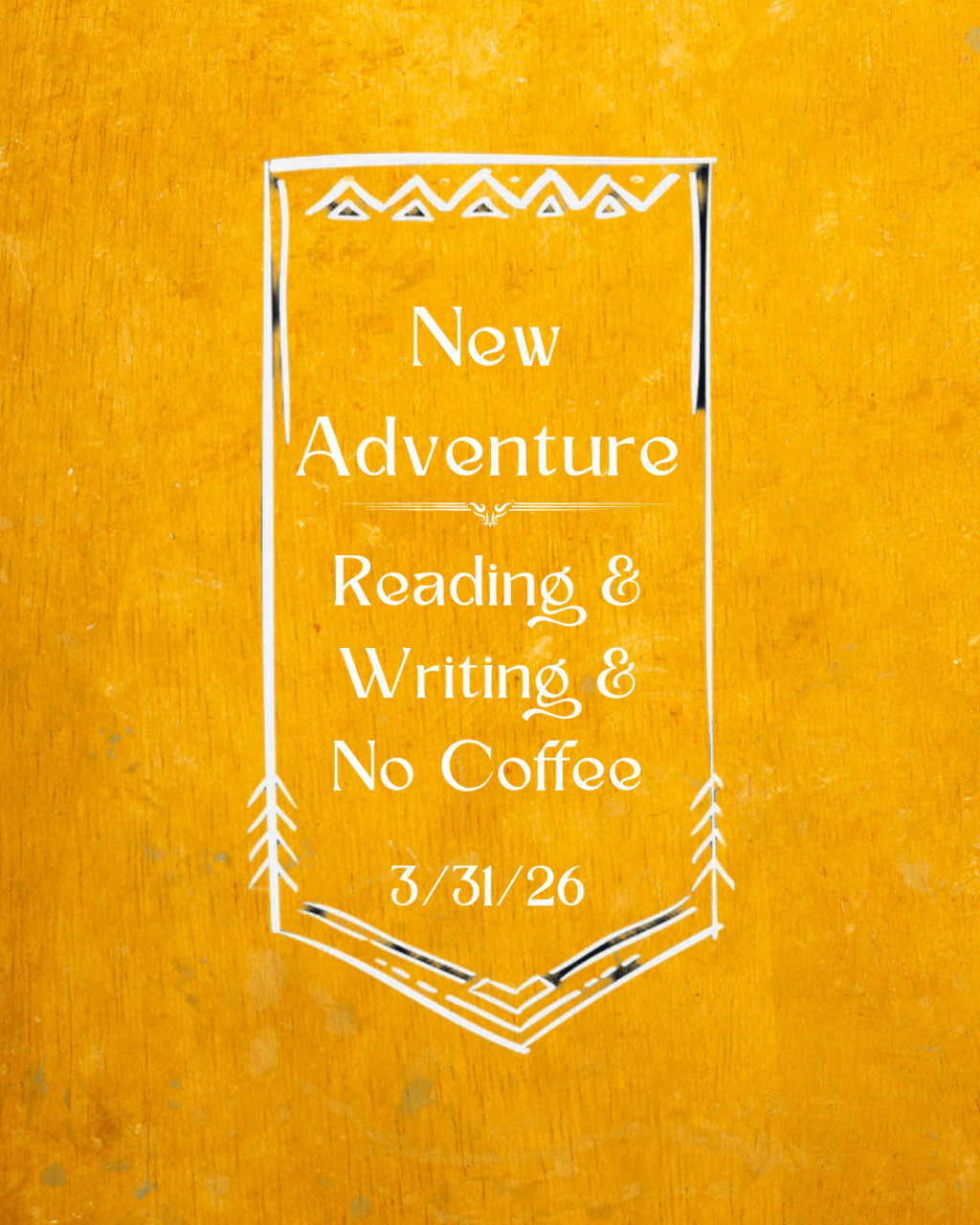 3/31/2026 – Reading & Writing & No&nbsp;Coffee