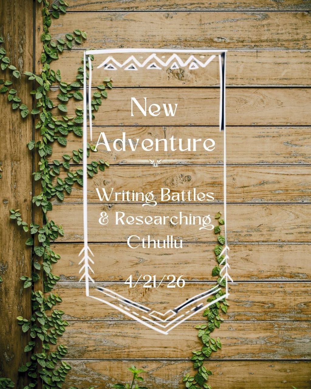 4/21/2026 – Writing Battles and Researching&nbsp;Cthullu