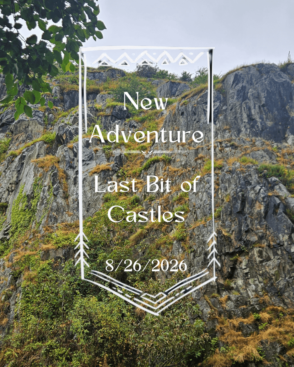 8/26/2026 — Last Bit of&nbsp;Castles